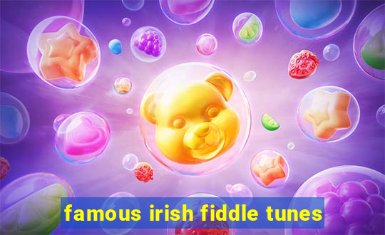 famous irish fiddle tunes