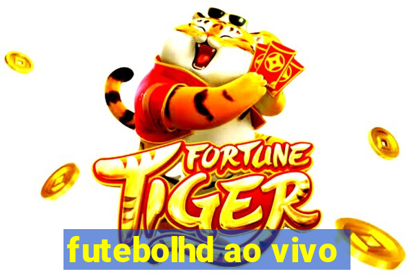 futebolhd ao vivo