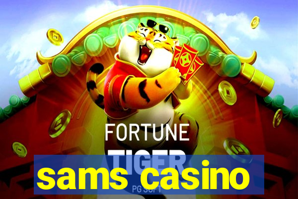 sams casino