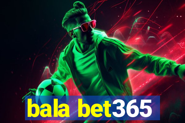 bala bet365