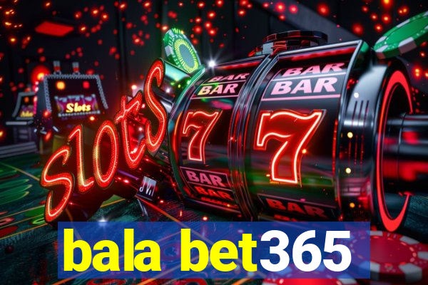 bala bet365