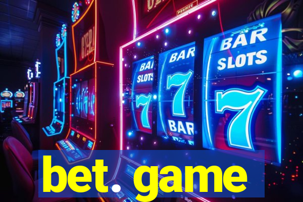 bet. game