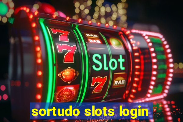 sortudo slots login