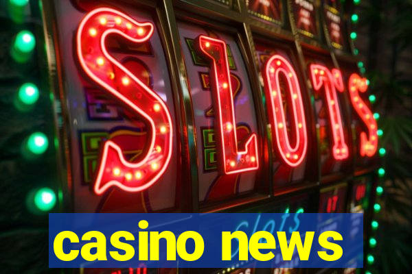 casino news