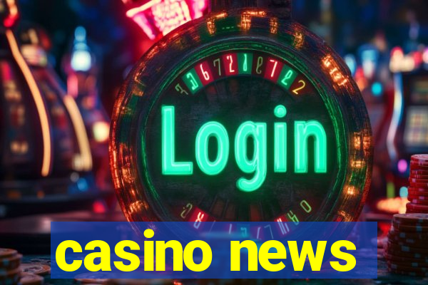 casino news