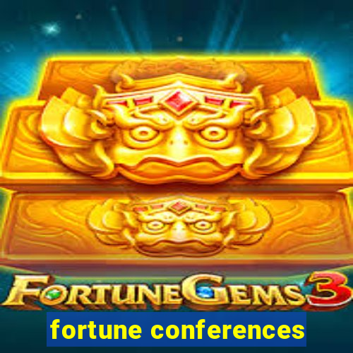 fortune conferences