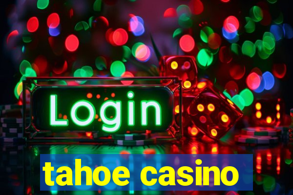 tahoe casino