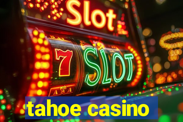 tahoe casino