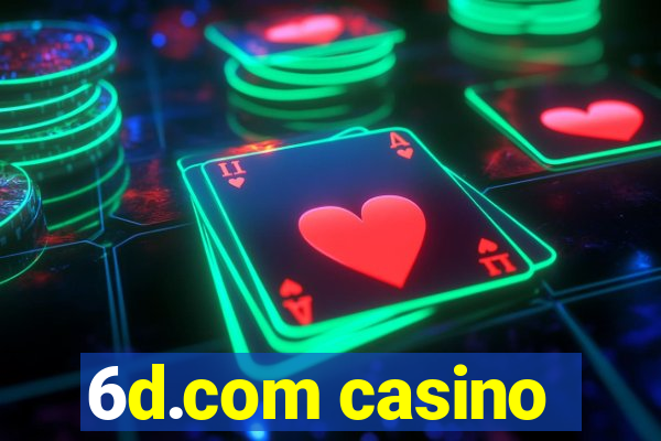 6d.com casino