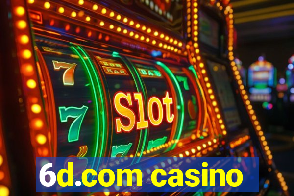 6d.com casino