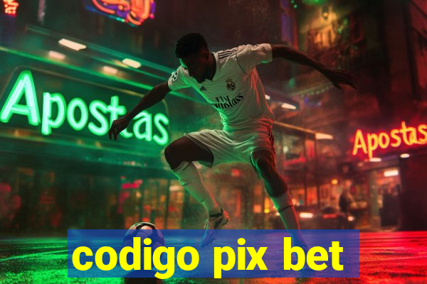 codigo pix bet