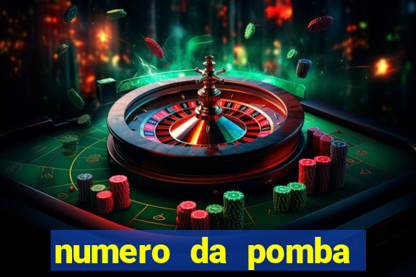 numero da pomba jogo do bicho