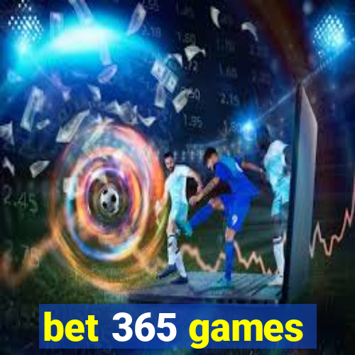 bet 365 games