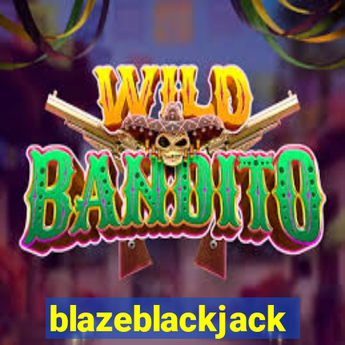 blazeblackjack