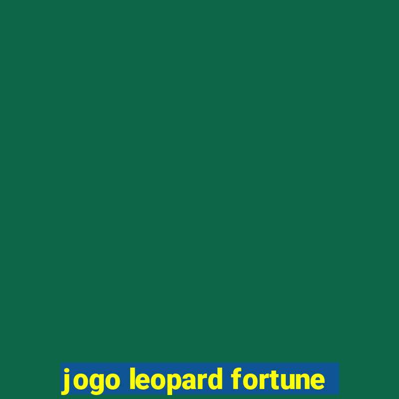 jogo leopard fortune