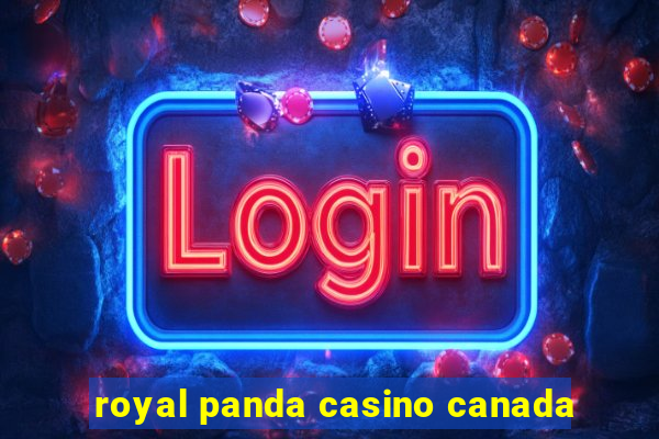 royal panda casino canada