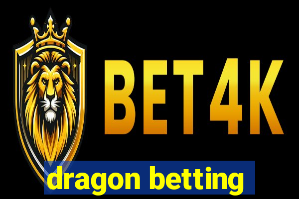 dragon betting