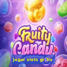 jogar slots gr谩tis