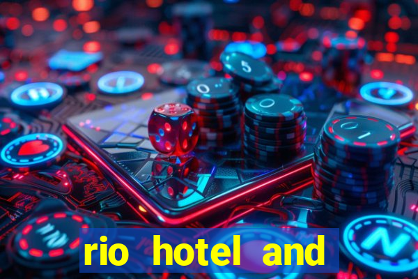 rio hotel and casino in vegas