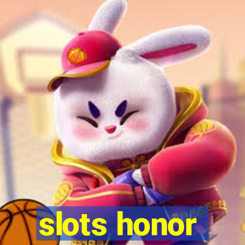 slots honor