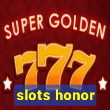 slots honor