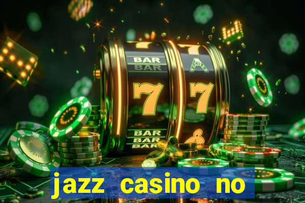 jazz casino no deposit bonus