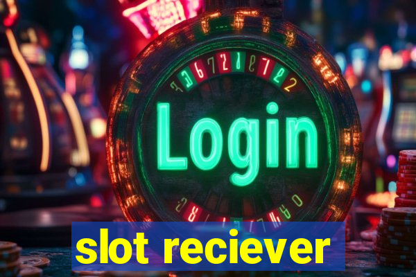 slot reciever