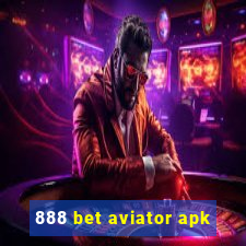 888 bet aviator apk