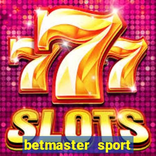 betmaster sport betting club