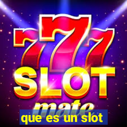 que es un slot