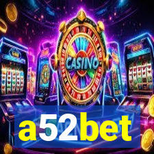 a52bet