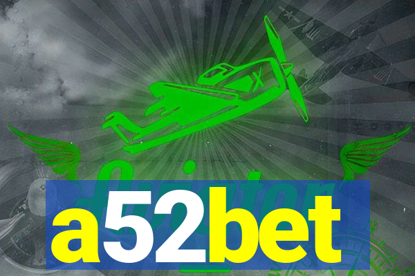 a52bet