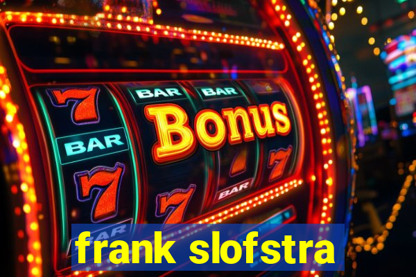 frank slofstra