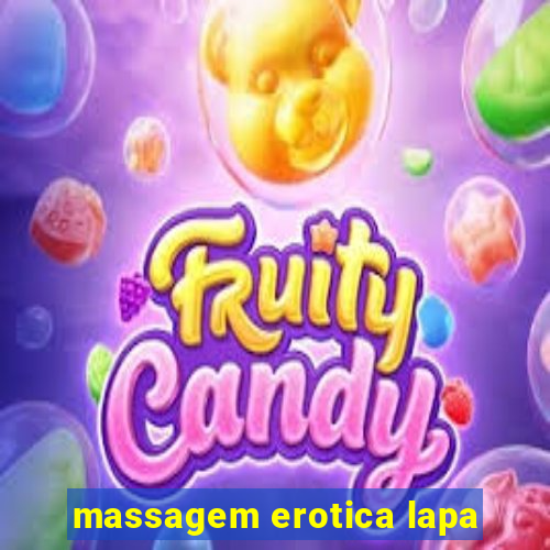 massagem erotica lapa