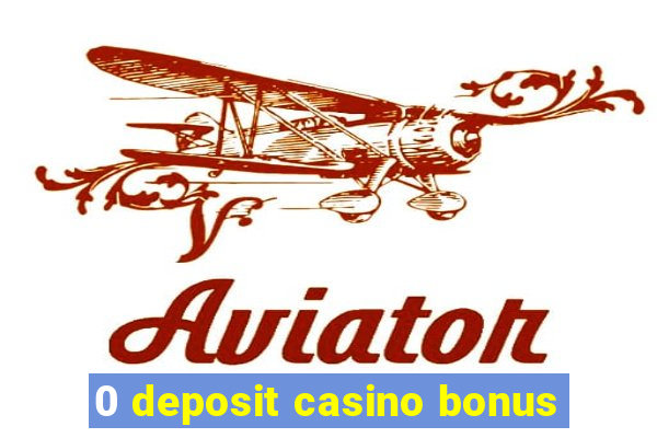 0 deposit casino bonus