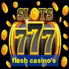 flash casino's