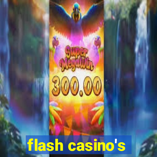 flash casino's