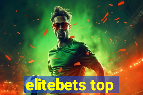 elitebets top