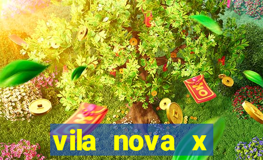 vila nova x tombense ao vivo