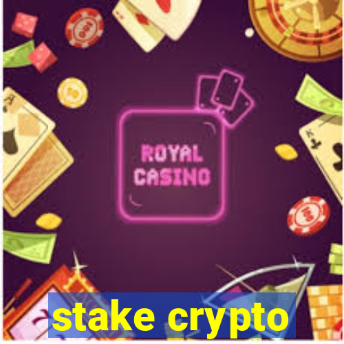 stake crypto