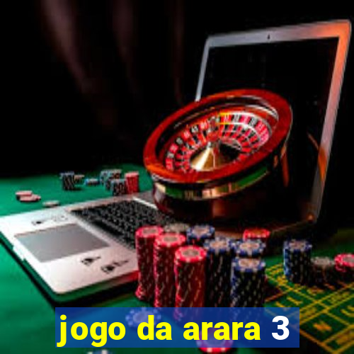 jogo da arara 3