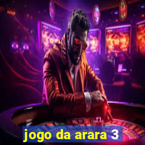 jogo da arara 3