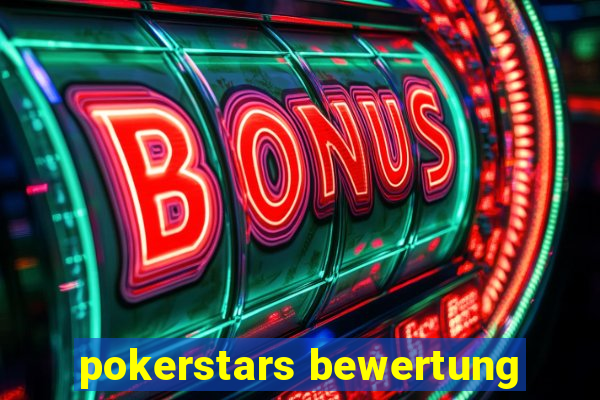 pokerstars bewertung