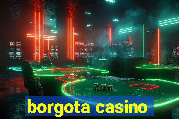 borgota casino