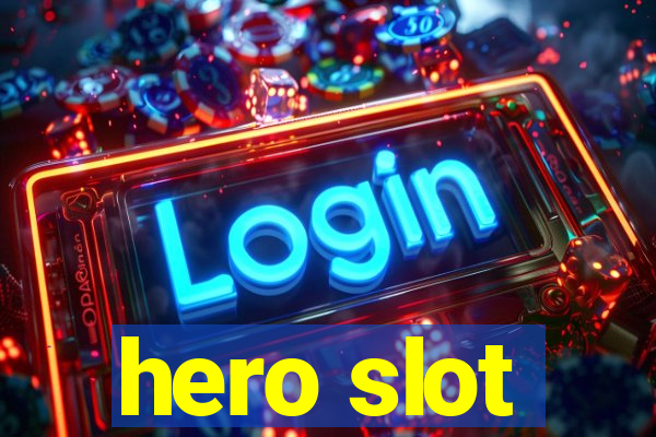 hero slot