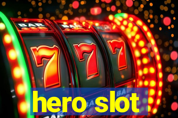 hero slot