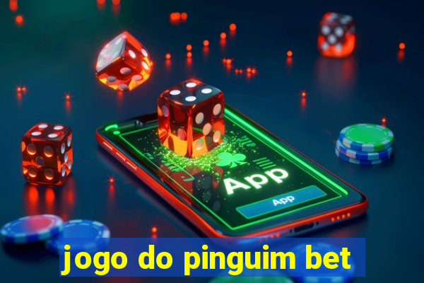 jogo do pinguim bet