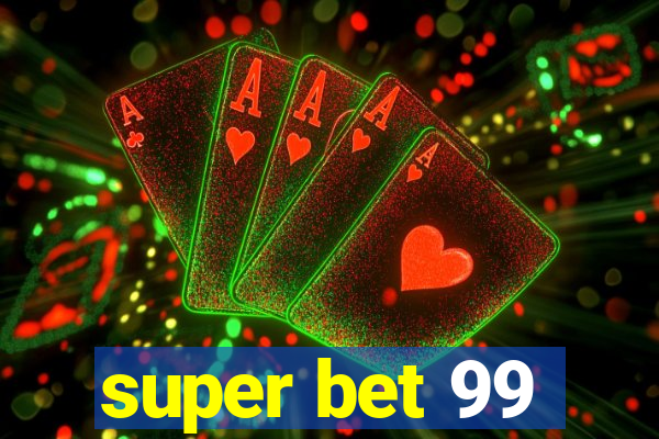 super bet 99