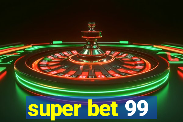 super bet 99