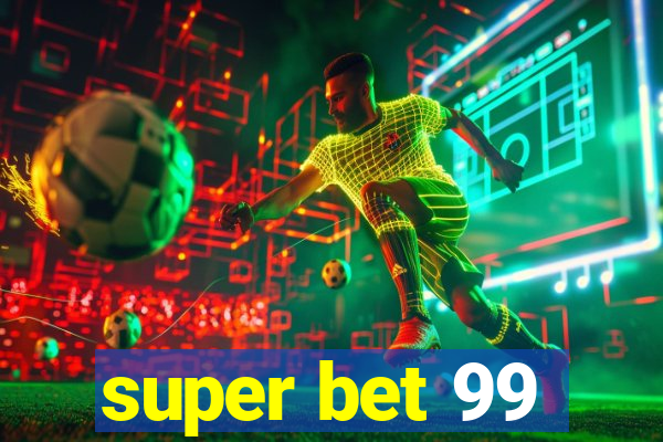 super bet 99